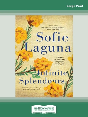 Infinite Splendours by Sofie Laguna