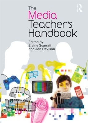 Media Teacher's Handbook by Elaine Scarratt