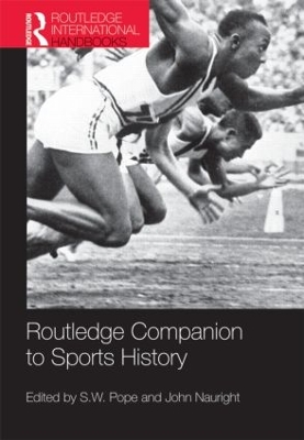 Routledge Companion to Sports History by S. W. Pope