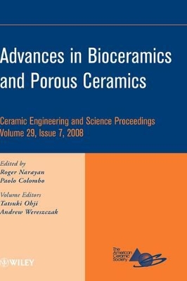 Advances in Bioceramics and Porous Ceramics by Roger Narayan