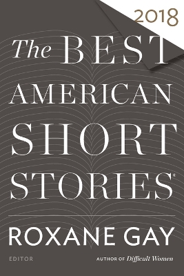 The Best American Short Stories 2018 book