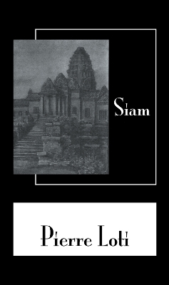 Siam by Pierre Loti