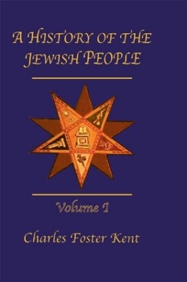 History Of The Jewish People Vol 1 by Kent