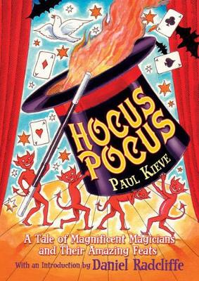 Hocus Pocus: A Tale of Magnificent Magicians and Their Amazing Feats book