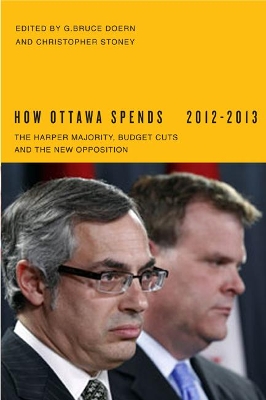 How Ottawa Spends, 2012-2013 by G Bruce Doern