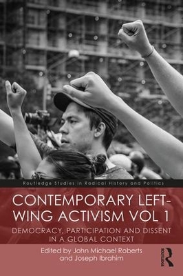 Contemporary Left Wing Activism Vol 1 by John Roberts