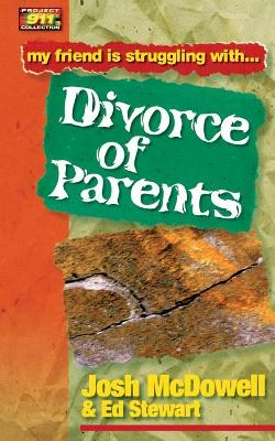 Divorce of Parents by Josh McDowell