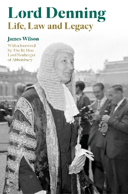 Lord Denning: Life, Law and Legacy book