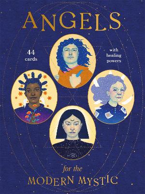 Angels for the Modern Mystic: 44 Cards with Healing Powers book