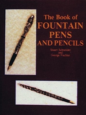 Book of Fountain Pens and Pencils book