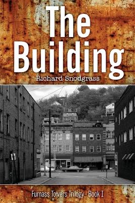 The Building by Richard B Snodgrass