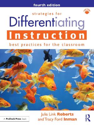 Strategies for Differentiating Instruction: Best Practices for the Classroom book