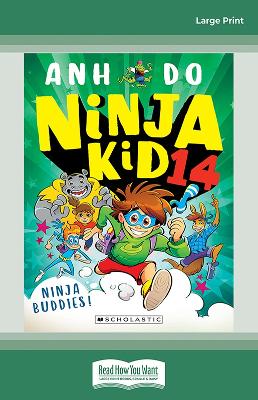 Ninja Buddies! (Ninja Kid 14) by Anh Do