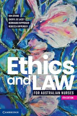 Ethics and Law for Australian Nurses by Kim Atkins