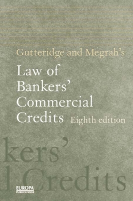 Gutteridge and Megrah's Law of Bankers' Commercial Credits by Richard King