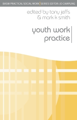 Youth Work Practice by Tony Jeffs