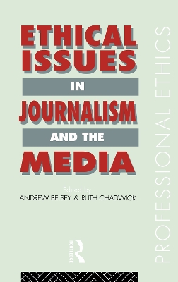 Ethical Issues in Journalism and the Media book