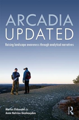 Arcadia Updated: Raising landscape awareness through analytical narratives book