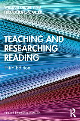 Teaching and Researching Reading by William Grabe