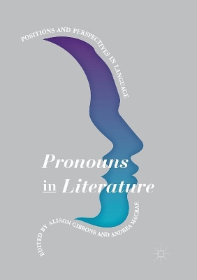 Pronouns in Literature: Positions and Perspectives in Language book