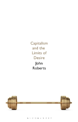 Capitalism and the Limits of Desire book