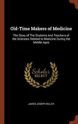 Old-Time Makers of Medicine book