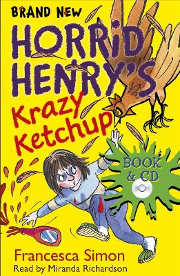Horrid Henry's Krazy Ketchup: Book 23 by Francesca Simon