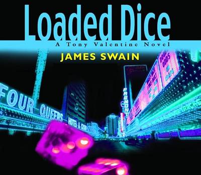 Loaded Dice by James Swain