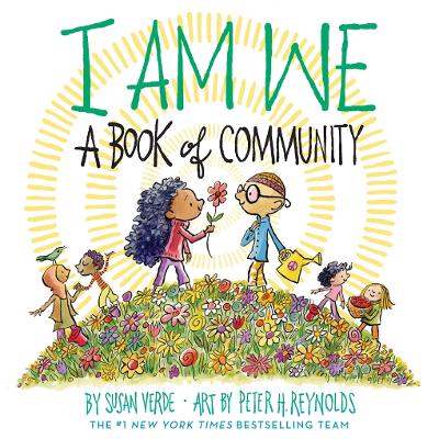 I Am We: A Book of Community (A Picture Book) book