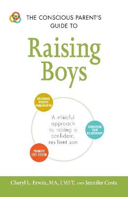 Conscious Parent's Guide to Raising Boys book