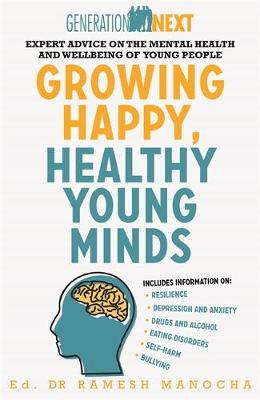 Growing Happy, Healthy Young Minds by Ramesh Manocha