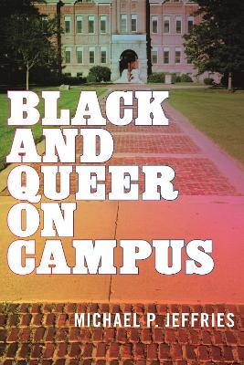 Black and Queer on Campus book