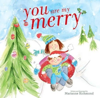You Are My Merry by Marianne Richmond