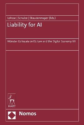 Liability for AI: Münster Colloquia on EU Law and the Digital Economy VII book