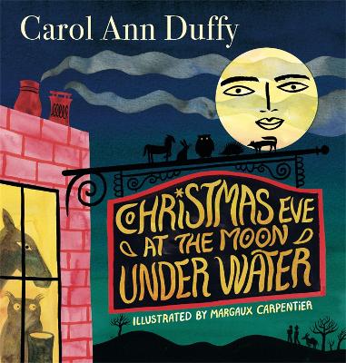 Christmas Eve at The Moon Under Water by Carol Ann Duffy, DBE