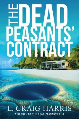 The Dead Peasants' Contract: A Sequel to the Dead Peasants File book