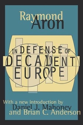 In Defense of Decadent Europe book