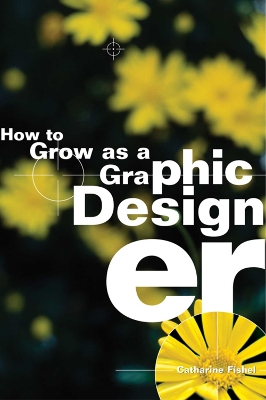 How to Grow as a Graphic Designer book