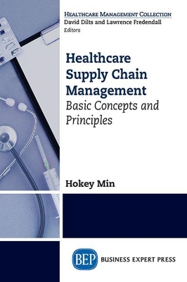 Healthcare Supply Chain Management: Basic Concepts and Principles book