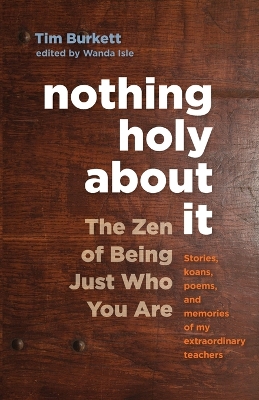 Nothing Holy About It book