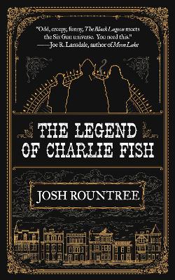 The Legend of Charlie Fish book