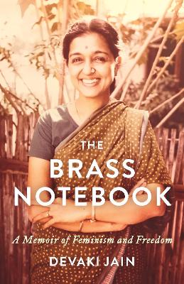 The Brass Notebook: A Memoir of Feminism and Freedom book