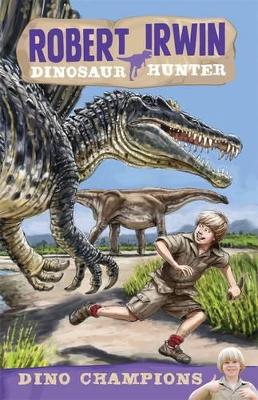 Robert Irwin Dinosaur Hunter 6 book