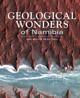 Geological wonders of Namibia book