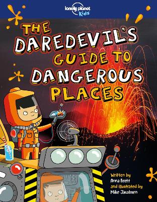 Lonely Planet Kids The Daredevil's Guide to Dangerous Places book