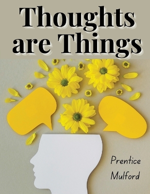 Thoughts are Things book