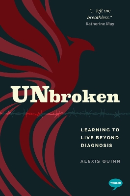 Unbroken: Learning to Live Beyond my Diagnosis book