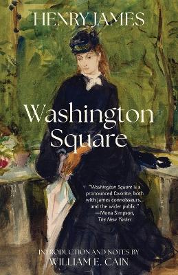 Washington Square (Warbler Classics Annotated Edition) book