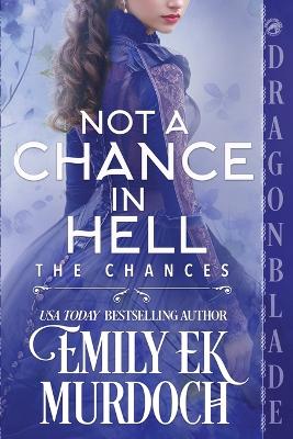 Not a Chance in Hell: A Regency Historical Romance book