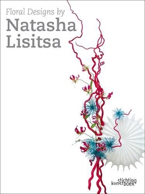 Floral Designs by Natasha Lisitsa book
